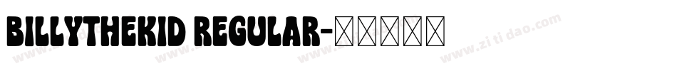 BILLYTHEKID Regular字体转换